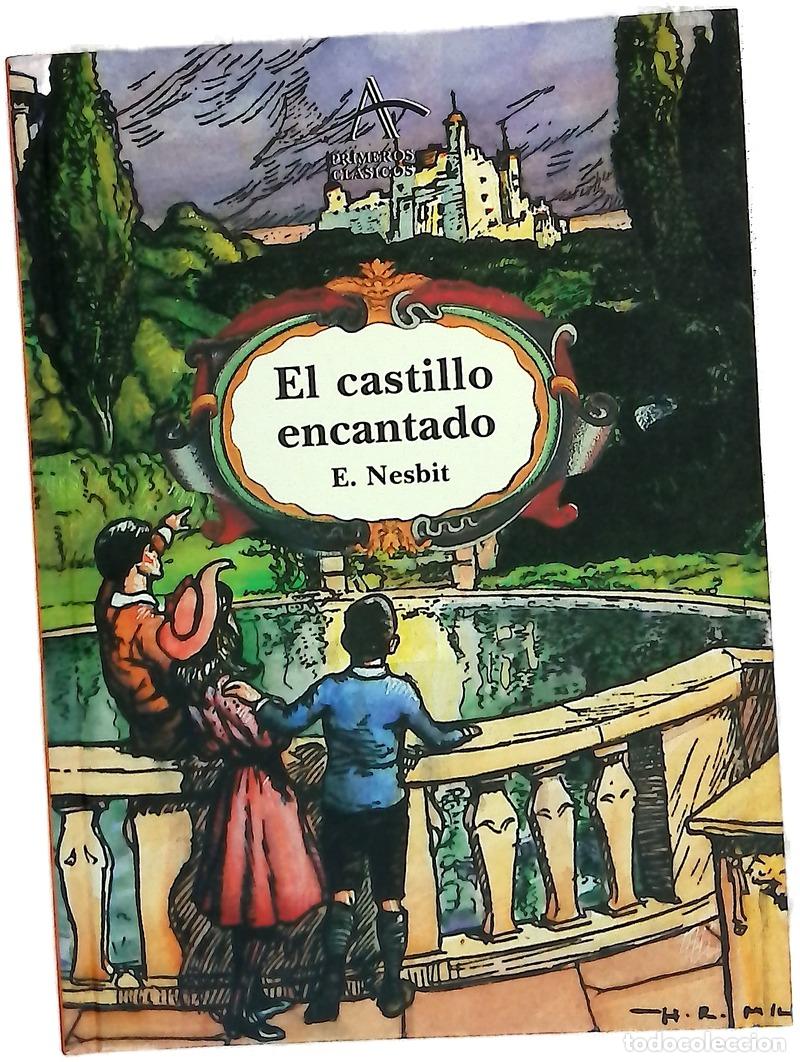 B&uuml;cher: El castillo encantado - Nesbit, Edith; Su&aacute;rez Girard, Anne-H&eacute;l&egrave;ne