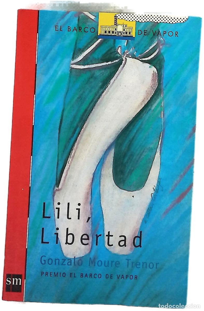 Livres: Lili, Libertad - Moure, Gonzalo
