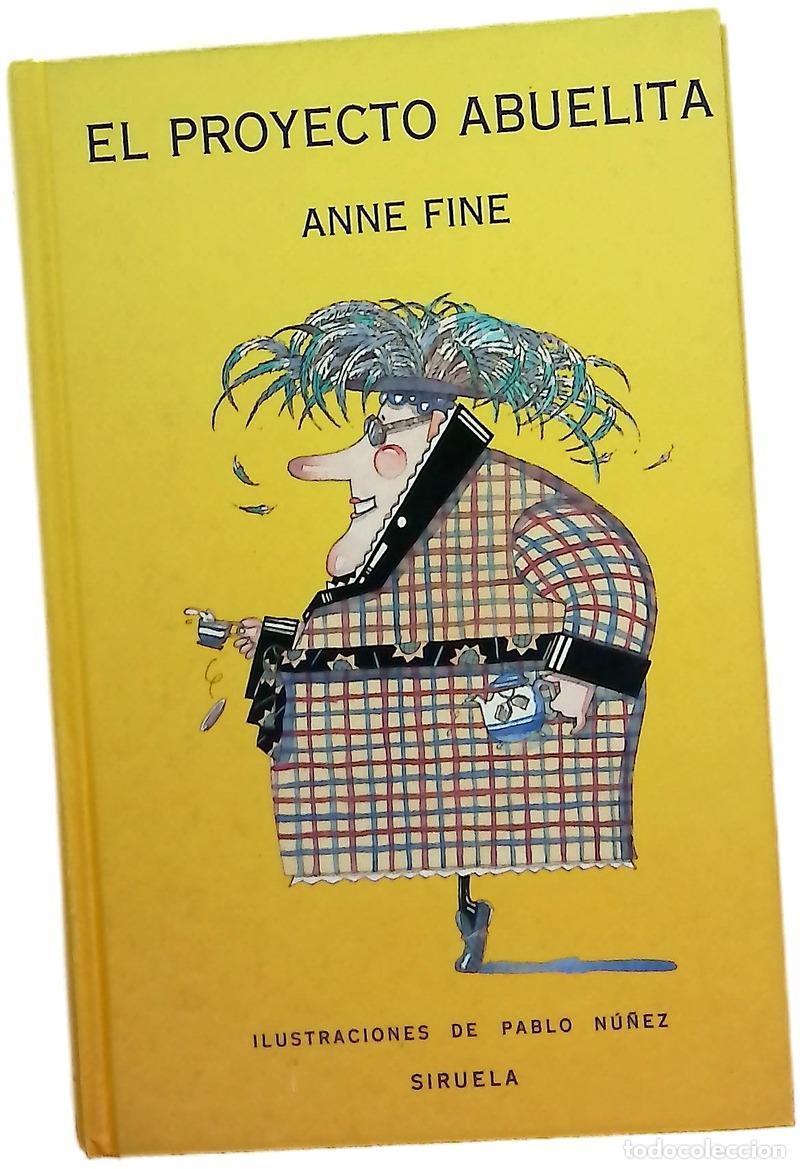 Livres: El proyecto abuelita - Fine, Anne; Mart&iacute;nez Mu&ntilde;oz, Catalina; N&uacute;&ntilde;ez, Pablo