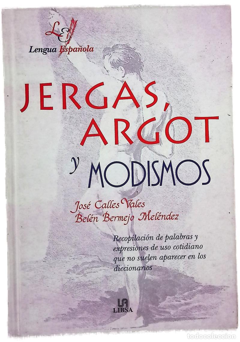 Livros em segunda m&atilde;o: Jergas, argot y modismos - Vales, Jos&eacute; C; Bermejo Mel&eacute;ndez, Bel&eacute;n