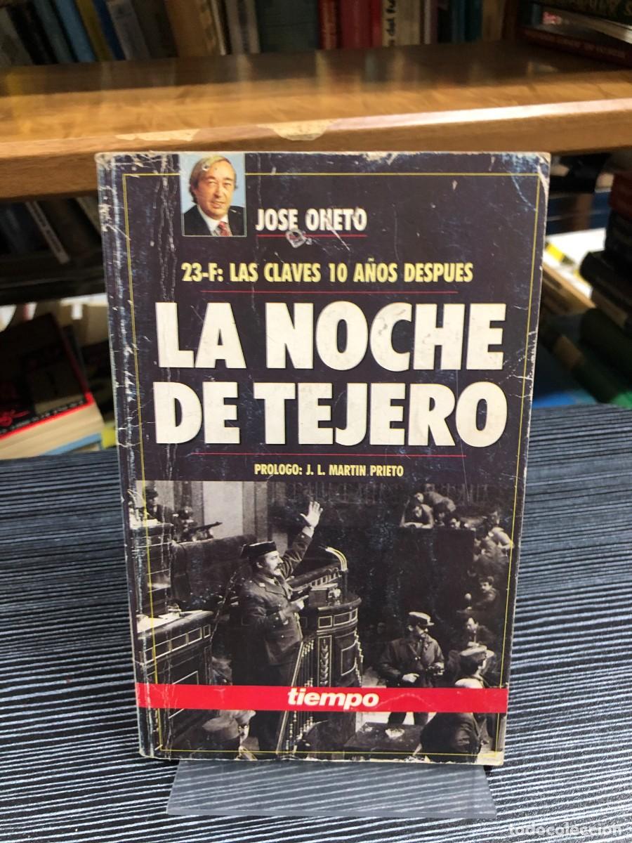books: La noche de Tejero Jos&eacute; Oneto