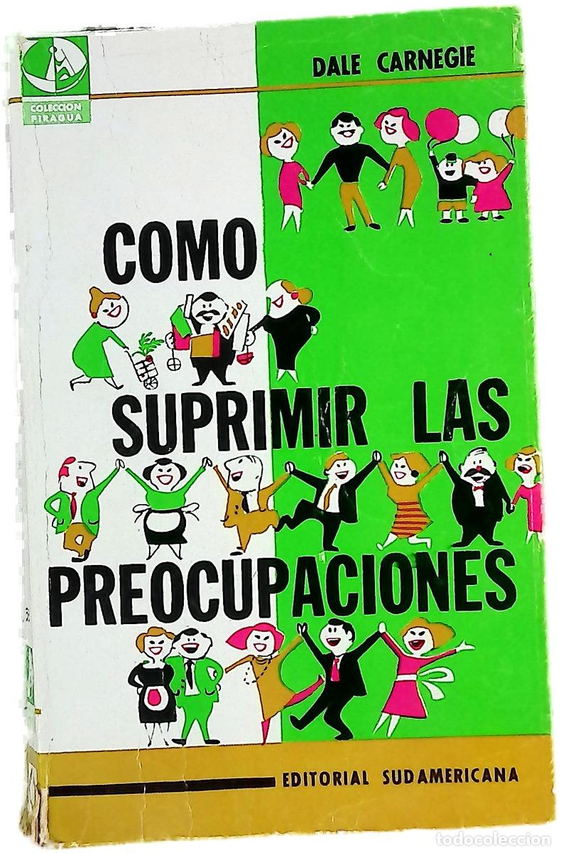 B&uuml;cher: C&oacute;mo suprimir las preocupaciones y disfrutar de la vida