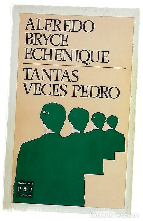 B&uuml;cher: Tantas veces Pedro - Bryce Echenique, Alfredo