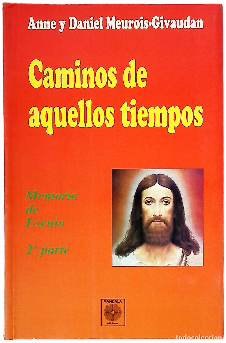 B&uuml;cher: Caminos de aquellos tiempos memorias de Esenio (segunda parte)