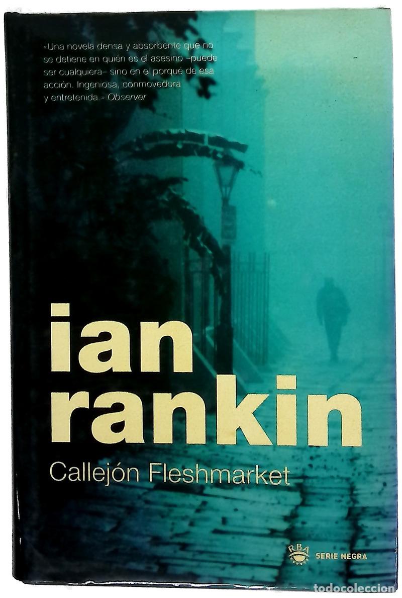 Libri di seconda mano: Callej&oacute;n Fleshmarket - Rankin, Ian; Mart&iacute;n, Francisco