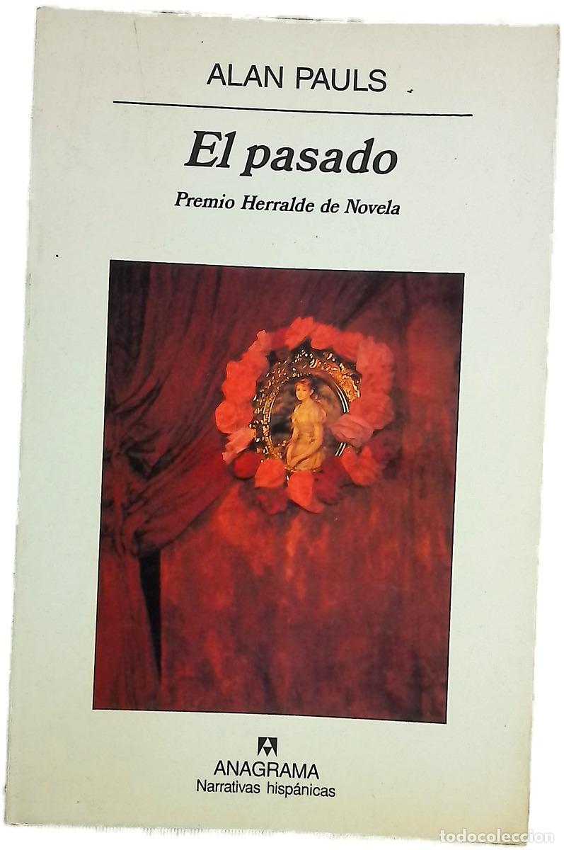 Libri di seconda mano: El pasado - Pauls, Alan - Anagrama