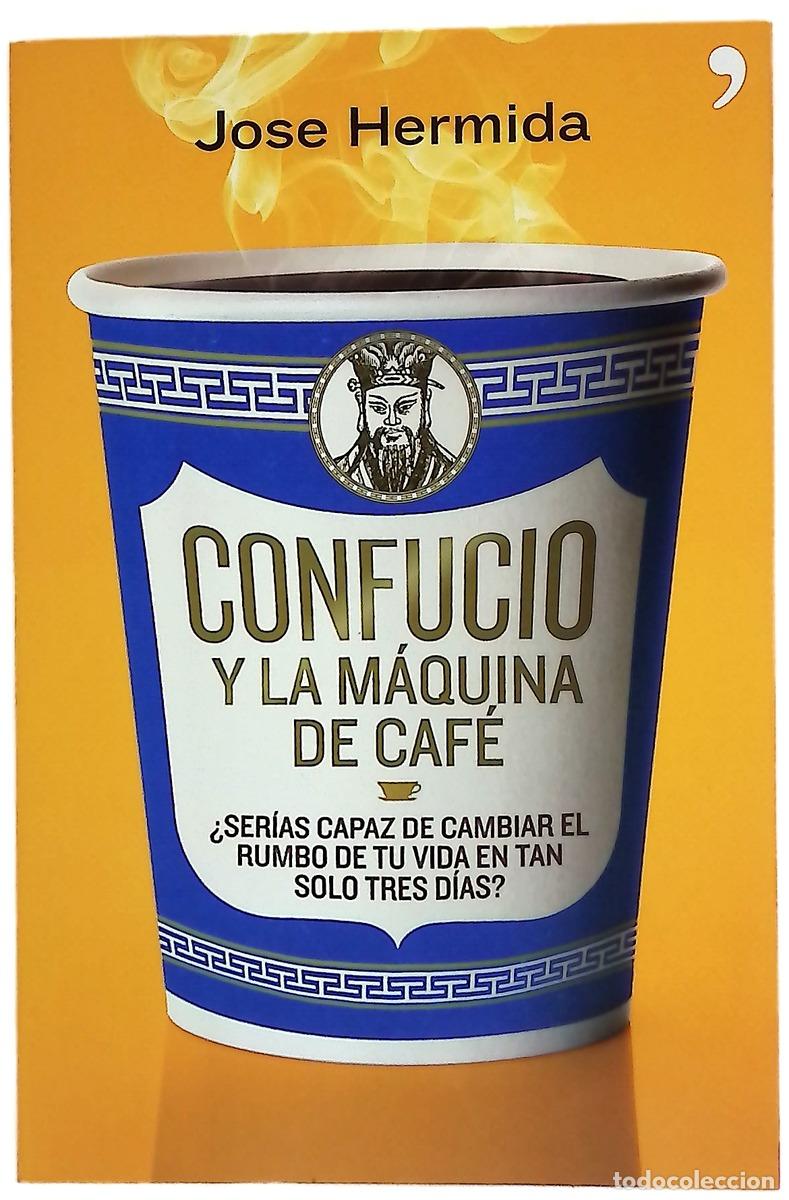 Libri di seconda mano: Confucio y la m&aacute;quina de caf&eacute; : &iquest;ser&iacute;as capaz de cambiar el rumbo de tu vida en tan solo tres d&iacute;as?