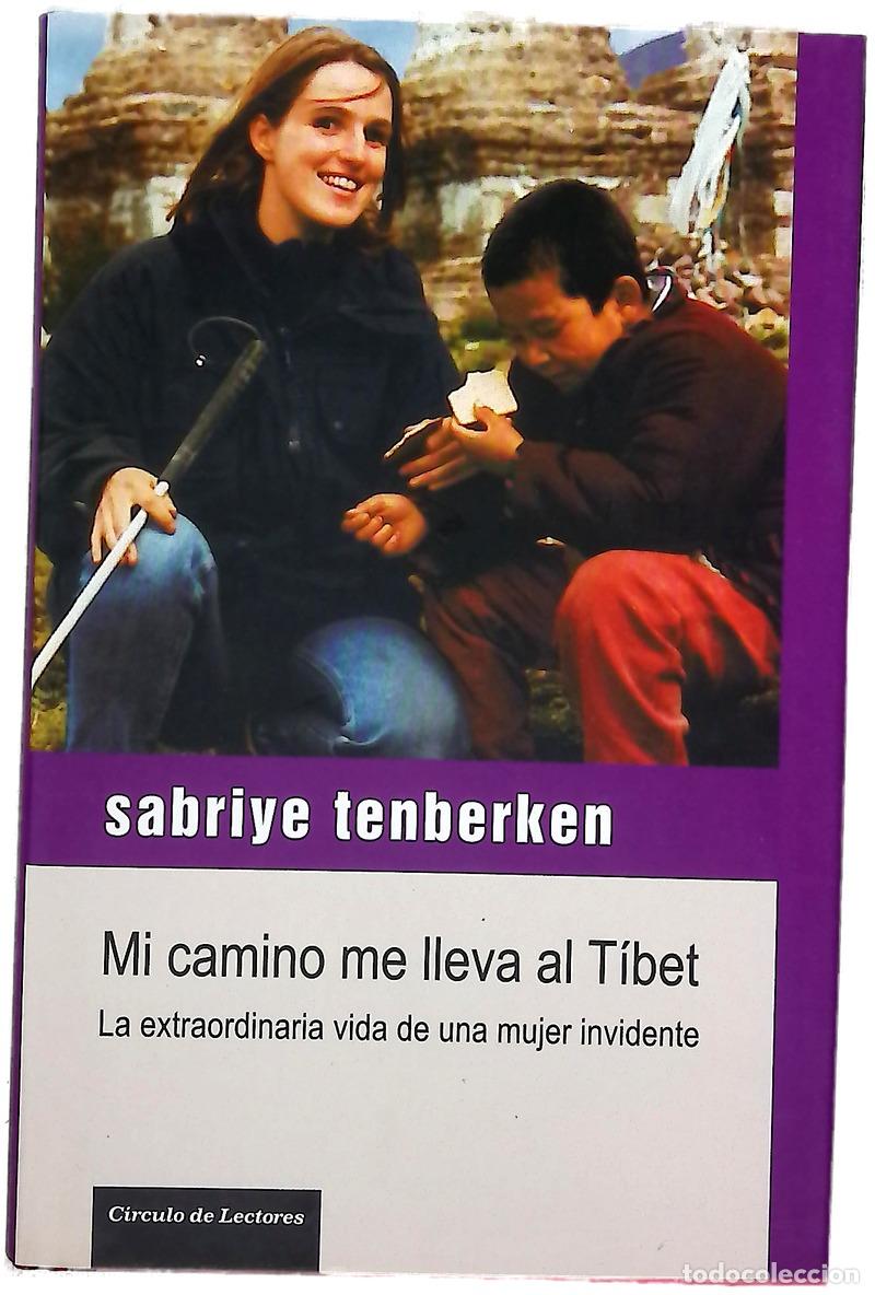 Libri di seconda mano: Mi camino me lleva al T&iacute;bet la extraordinaria vida de una mujer invidente