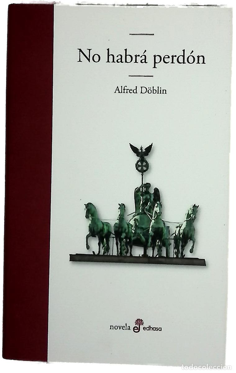 Libri di seconda mano: No habr&aacute; perd&oacute;n - D&ouml;blin, Alfred; Fortea, Carlos