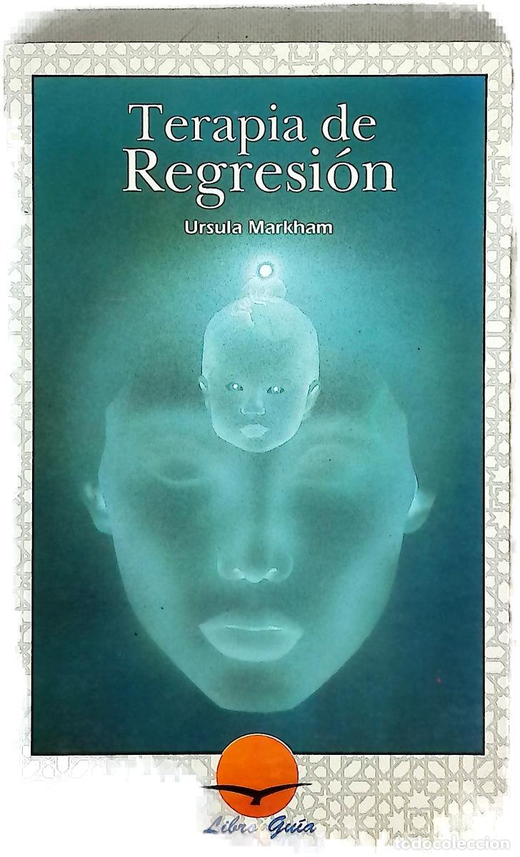 books: Terapia de regresi&oacute;n - Markham, Ursula