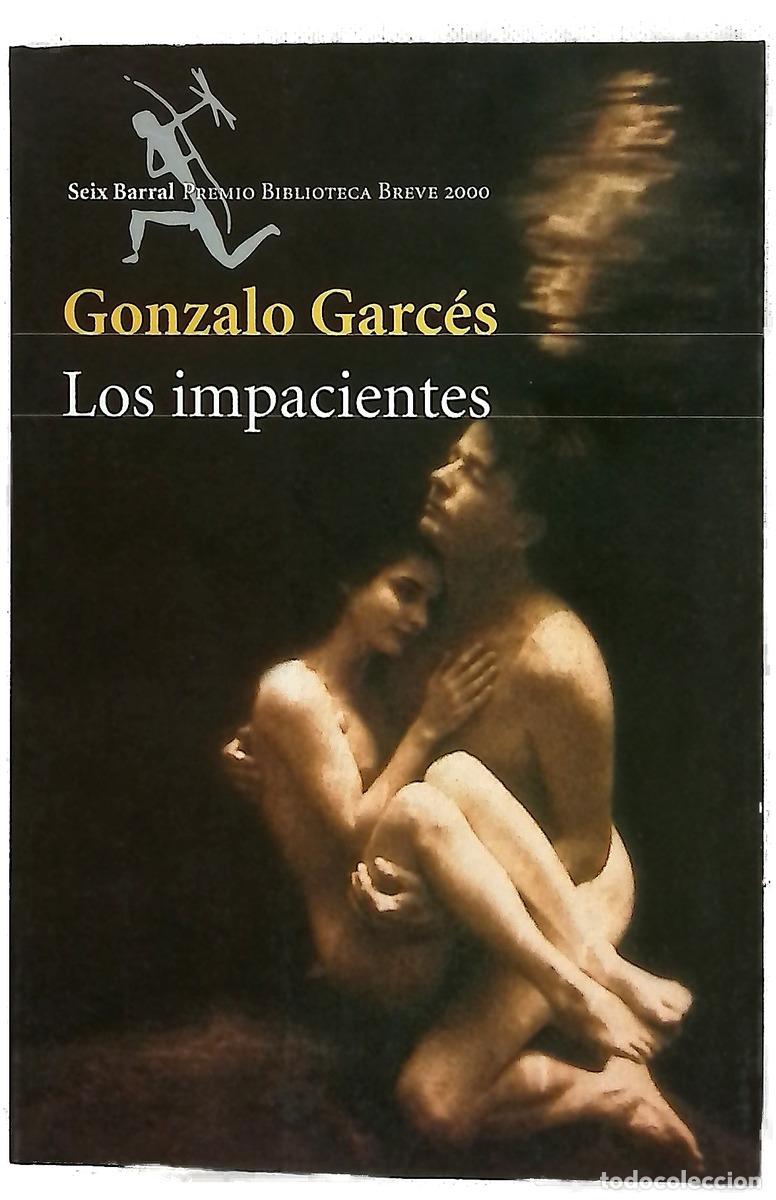books: Los impacientes - Garc&eacute;s, Gonzalo