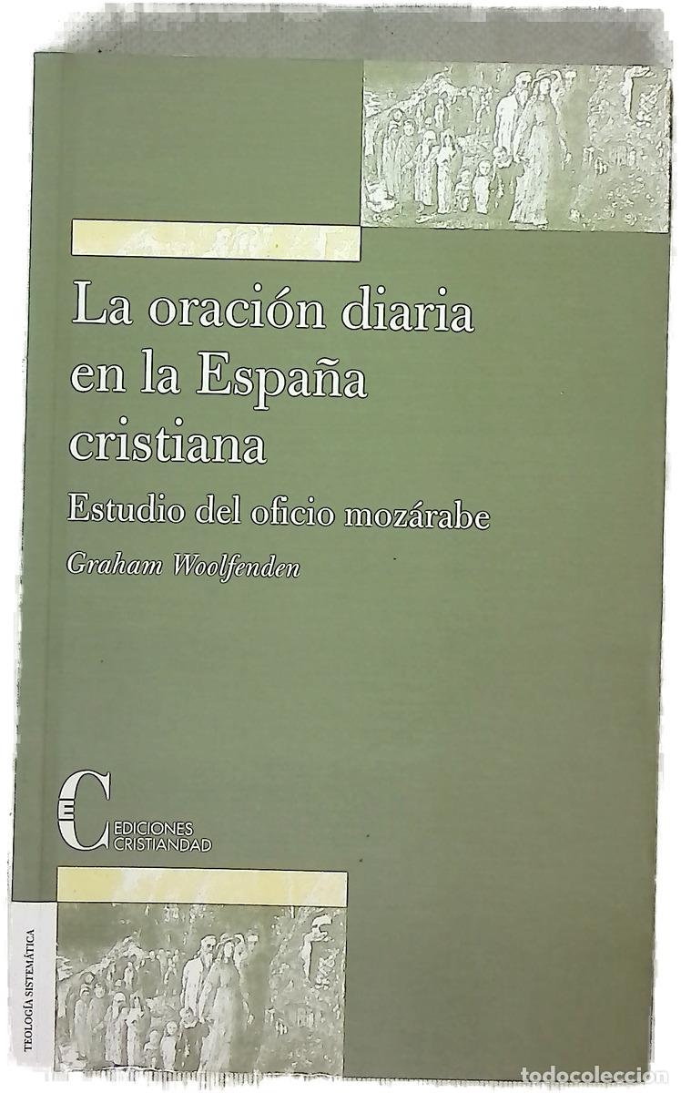 B&uuml;cher: La oraci&oacute;n diaria en la Espa&ntilde;a cristiana estudio del oficio moz&aacute;rabe