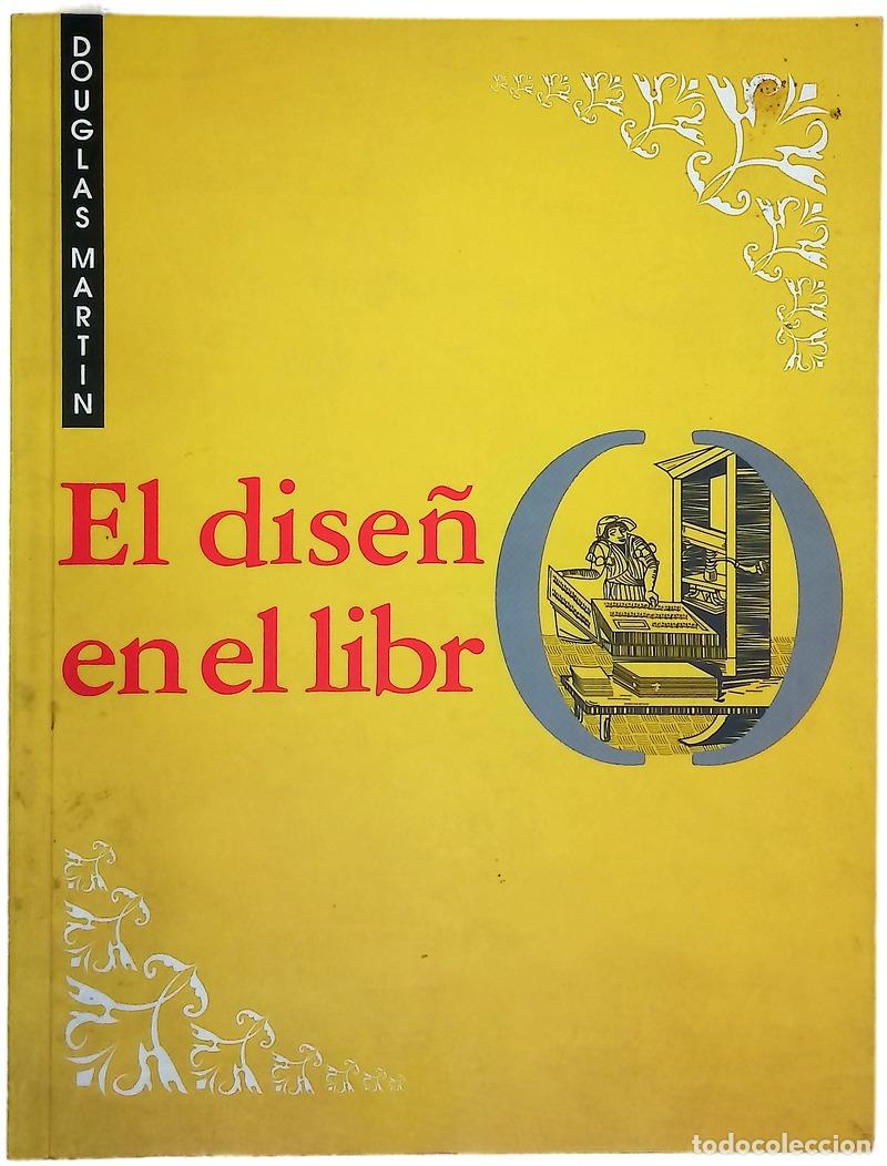 B&uuml;cher: El dise&ntilde;o en el libro - Martin, Douglas