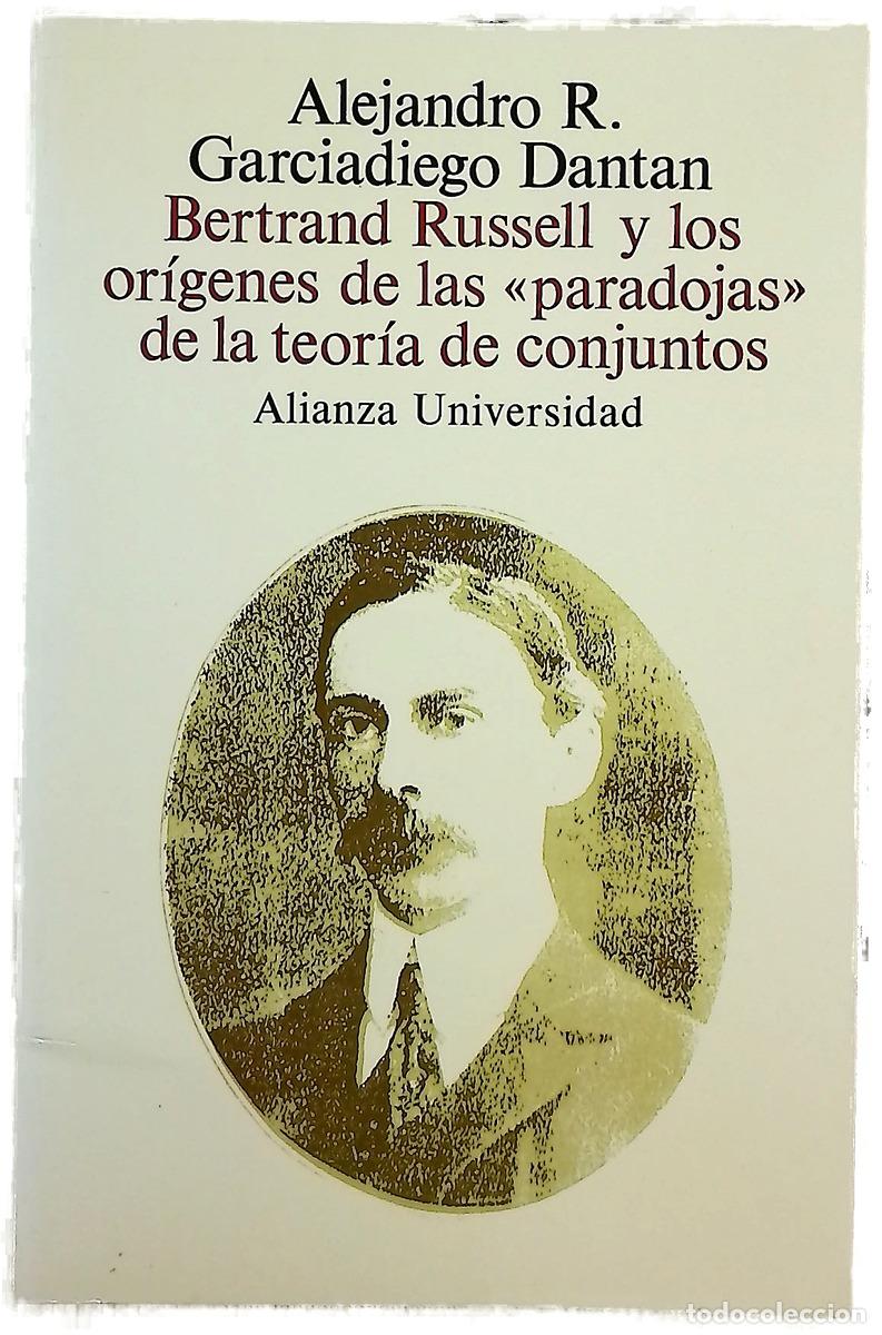 B&uuml;cher: Bertrand Russell y los or&iacute;genes de las &rdquo;paradojas&rdquo; de la teor&iacute;a de conjuntos