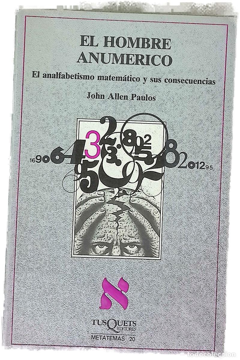 B&uuml;cher: El hombre anum&eacute;rico el analfabetismo matem&aacute;tico y sus consecuencias