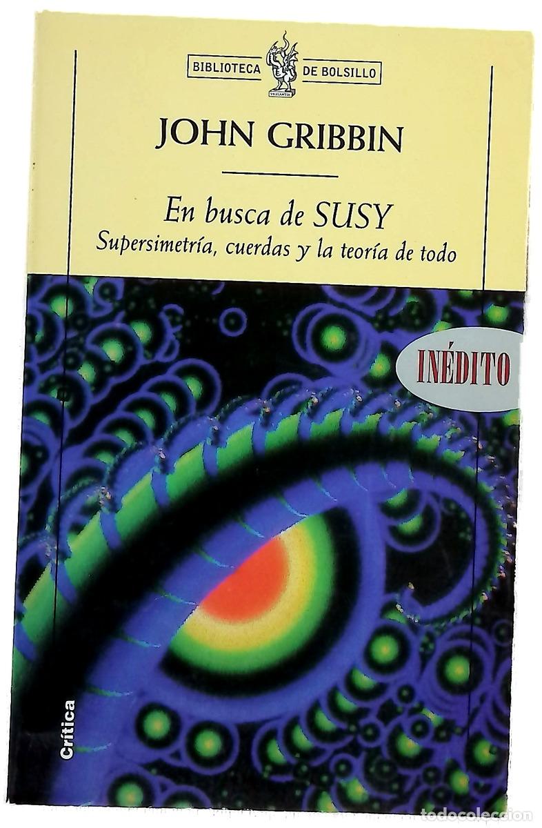 B&uuml;cher: En busca de Susy supersimetr&iacute;a, cuerdas y la teor&iacute;a de todo