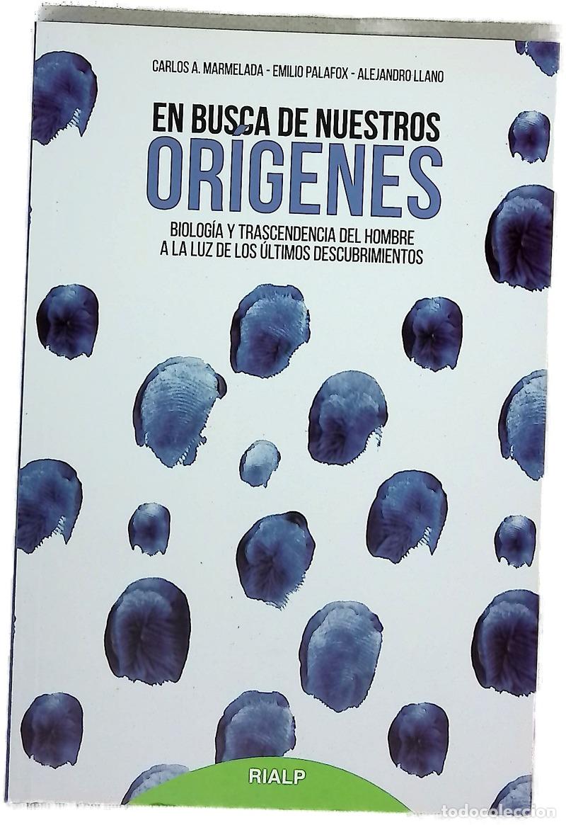 B&uuml;cher: En busca de nuestros or&iacute;genes : biolog&iacute;a y trascendencia del hombre, a la luz de los &uacute;ltimos desc...