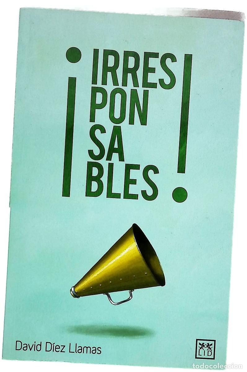 B&uuml;cher: &iexcl;Irresponsables! - D&iacute;ez Llamas, David