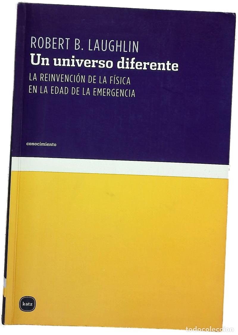 B&uuml;cher: Un universo diferente - Robert B. Laughlin