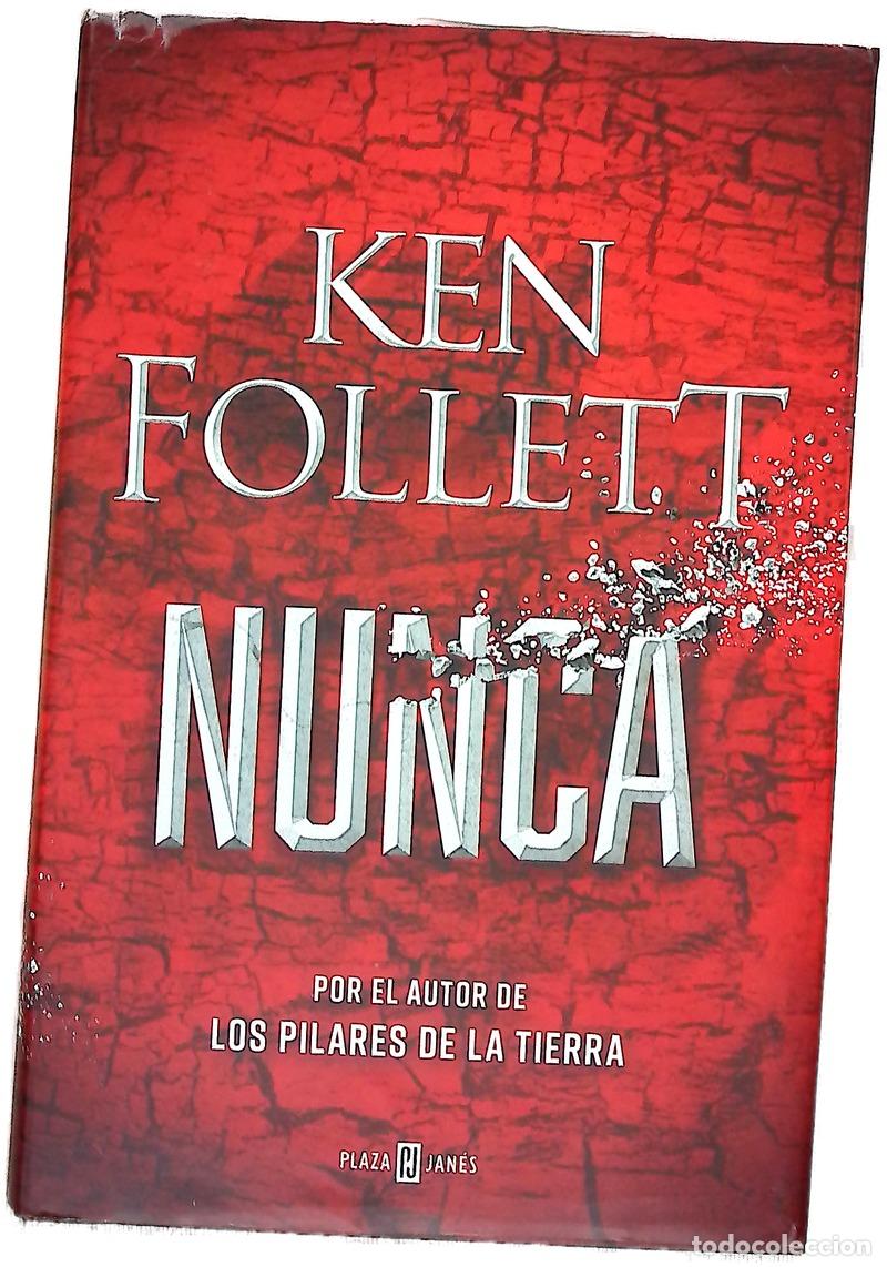 B&uuml;cher: Nunca - Follett, Ken; S&aacute;nchez D&iacute;ez, Ana Isabel; Sastre, Ra&uacute;l; Serra, Jos&eacute;