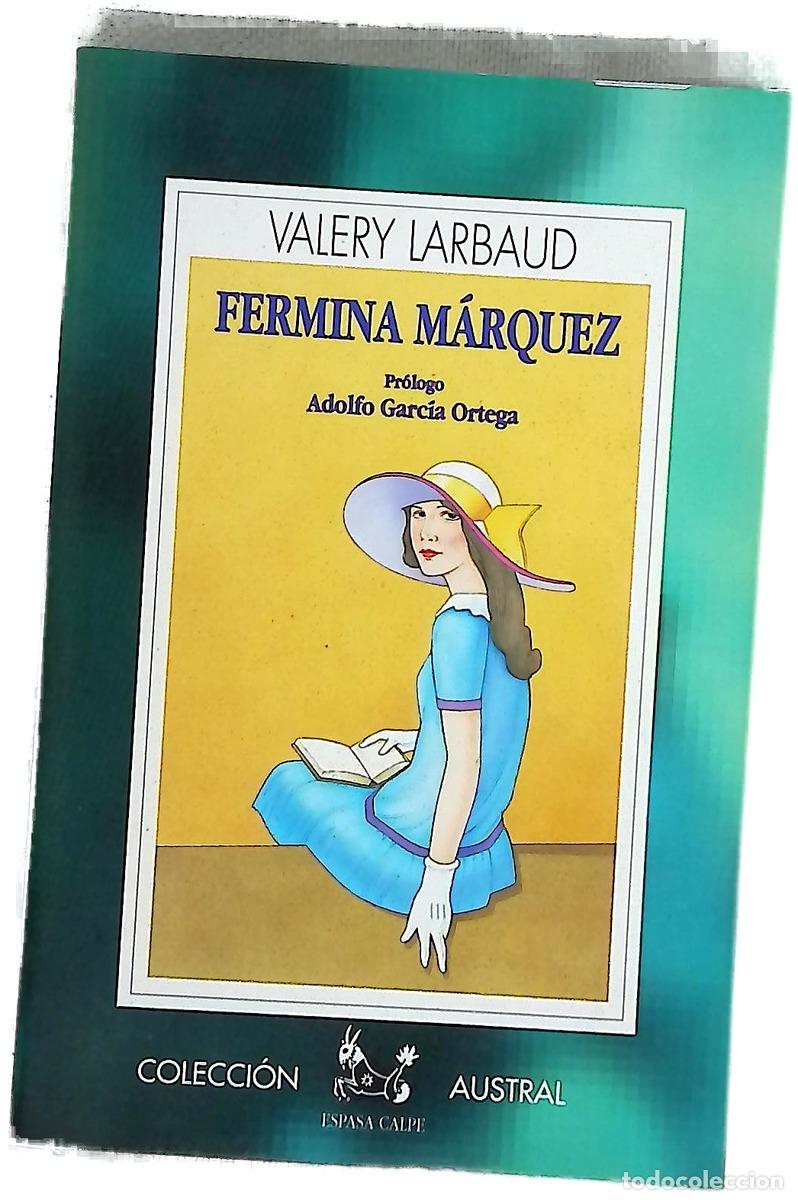 B&uuml;cher: Fermina M&aacute;rquez - Larbaud, Valery