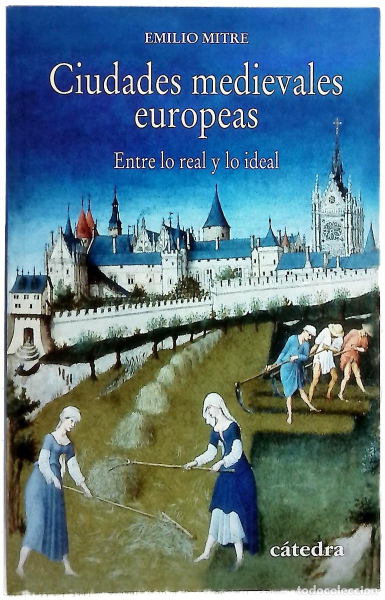 Livros em segunda m&atilde;o: Ciudades medievales europeas : entre lo real y lo ideal