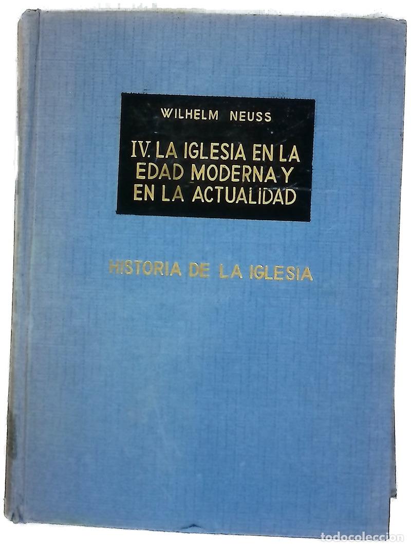 Livros em segunda m&atilde;o: Historia de la Iglesia, tomo IV: La Iglesia en la edad moderna y en la actualidad