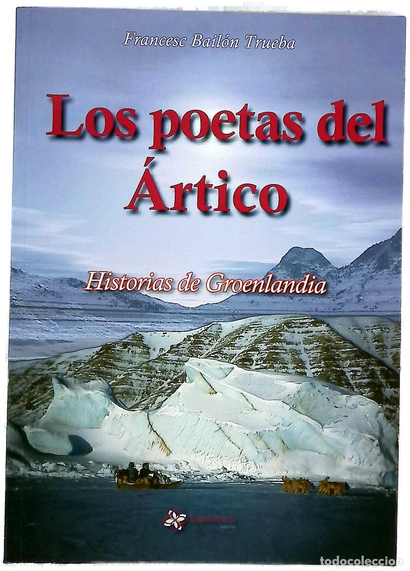 Livros em segunda m&atilde;o: Los poetas del &Aacute;rtico : historias de Groenlandia = Avanersuarmi inngertarneq : Kalaallit Nunaanni...