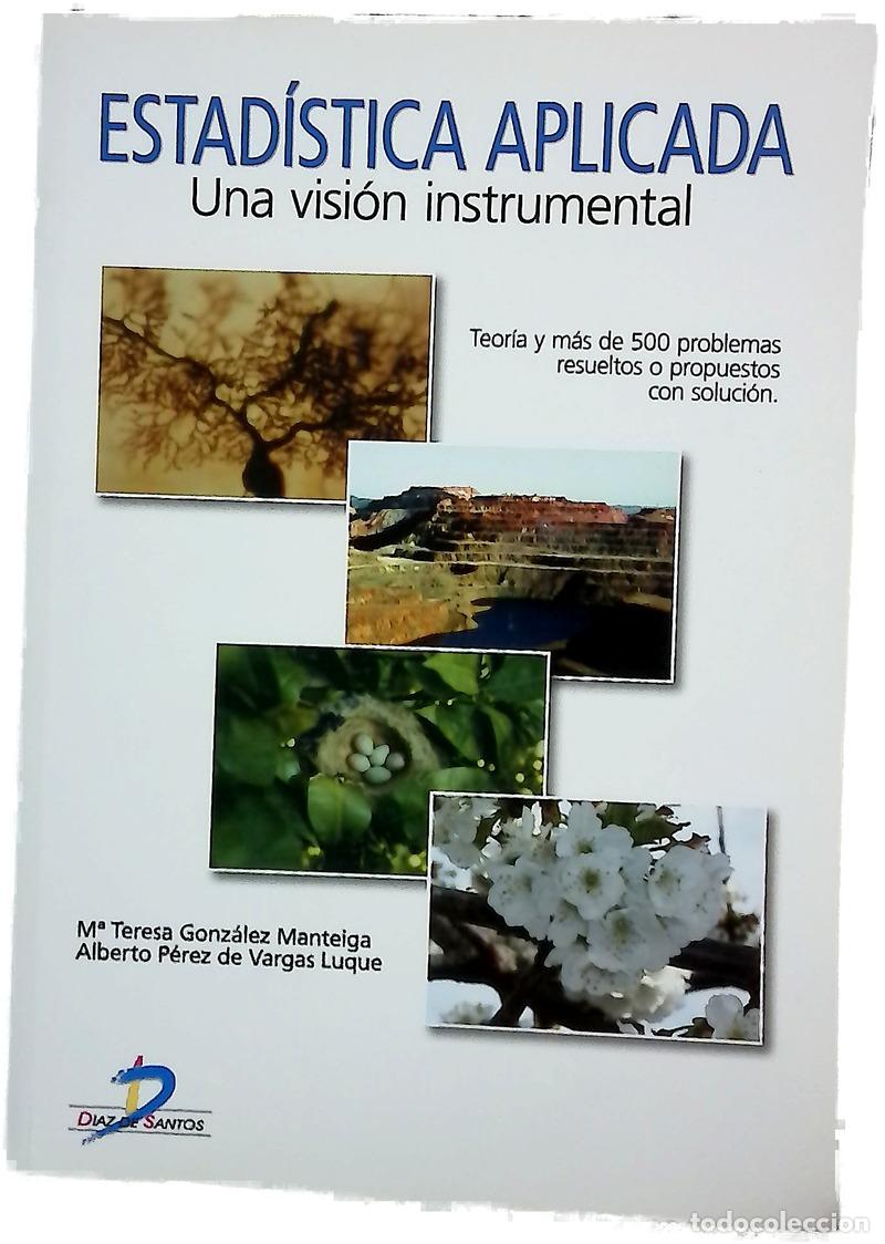 Livros em segunda m&atilde;o: Estad&iacute;stica aplicada, una visi&oacute;n instrumental teor&iacute;a y m&aacute;s de 500 problemas resueltos o propuesto...