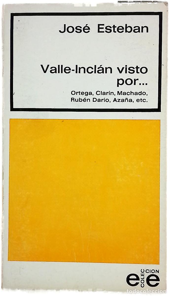 Libros: Valle-Incl&aacute;n visto por... Jos&eacute; Esteban