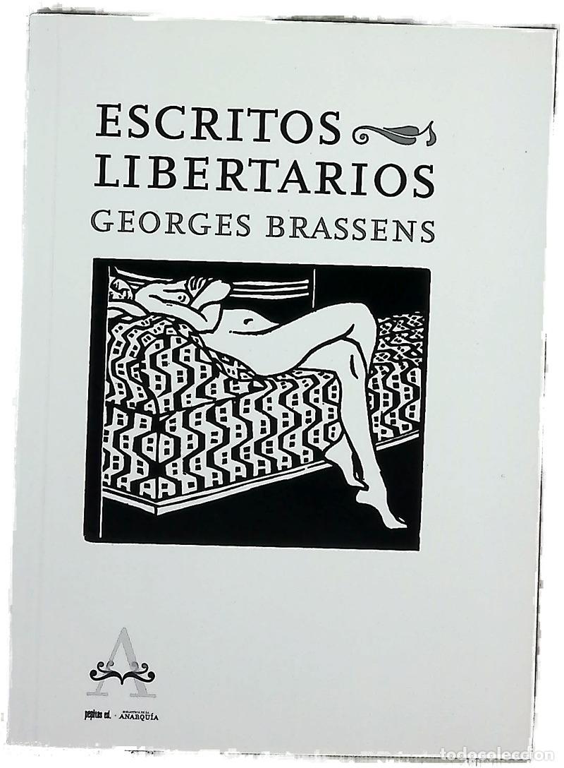 Libros: Escritos libertarios - Brassens, Georges; Sanrom&aacute;n, Diego Luis