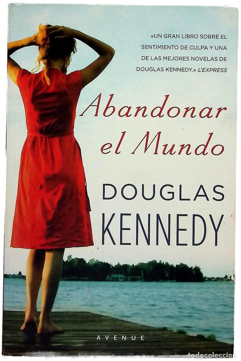 books: Abandonar el mundo - Kennedy, Douglas; Puigr&ograve;s, Antoni