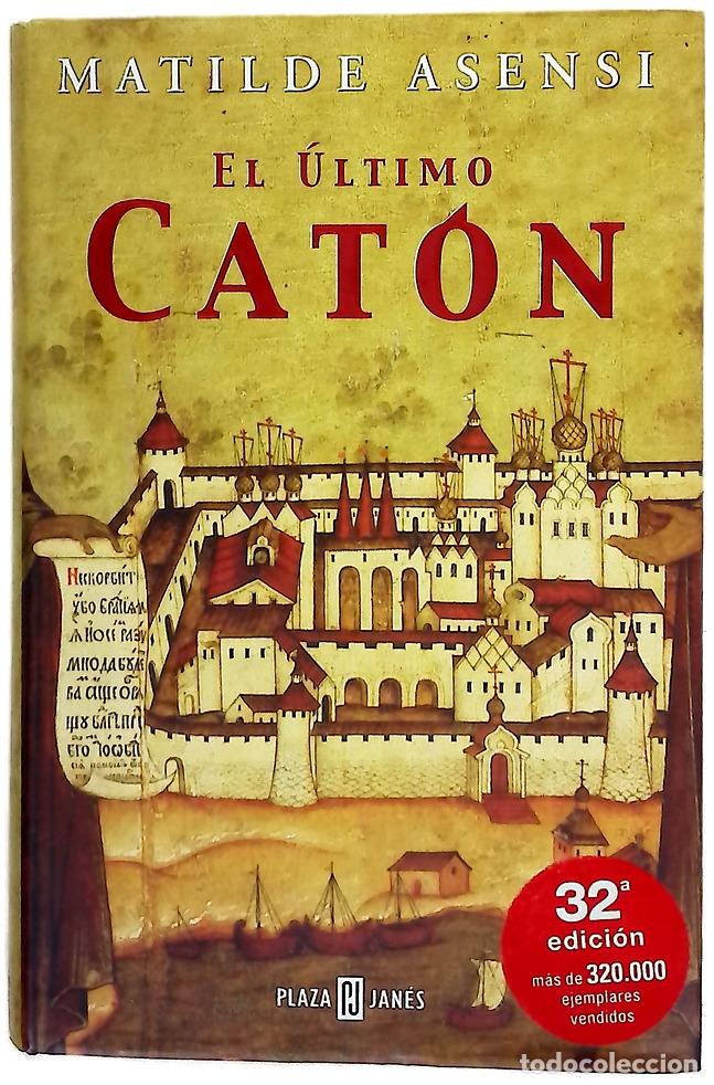 books: El &uacute;ltimo Cat&oacute;n - Asensi, Matilde