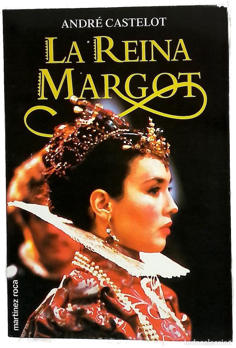 books: La Reina Margot - Castelot, Andr&eacute;; Clavel Lled&oacute;, Teresa