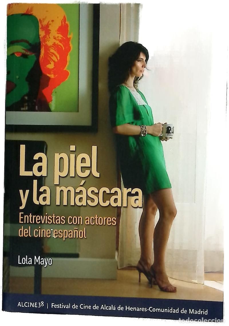 Libros: La piel y la m&aacute;scara entrevistas a actores del cine espa&ntilde;ol