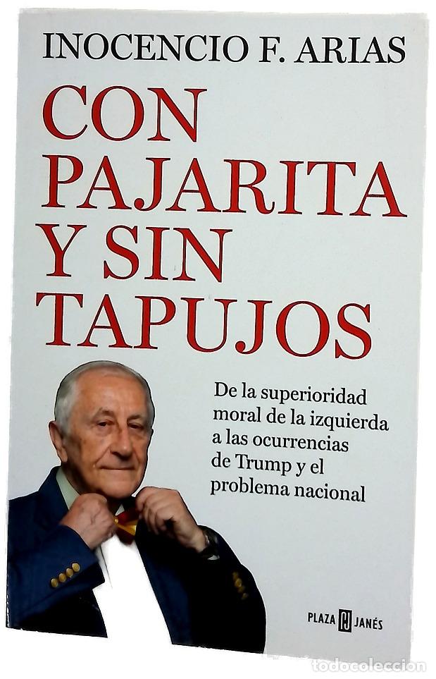 Libros: Con pajarita y sin tapujos : de la superioridad moral de la izquierda a las ocurrencias de Trump ...