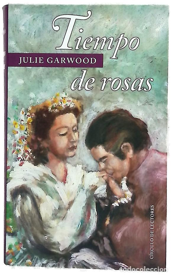 Libros: Tiempo de rosas - Garwood, Julie