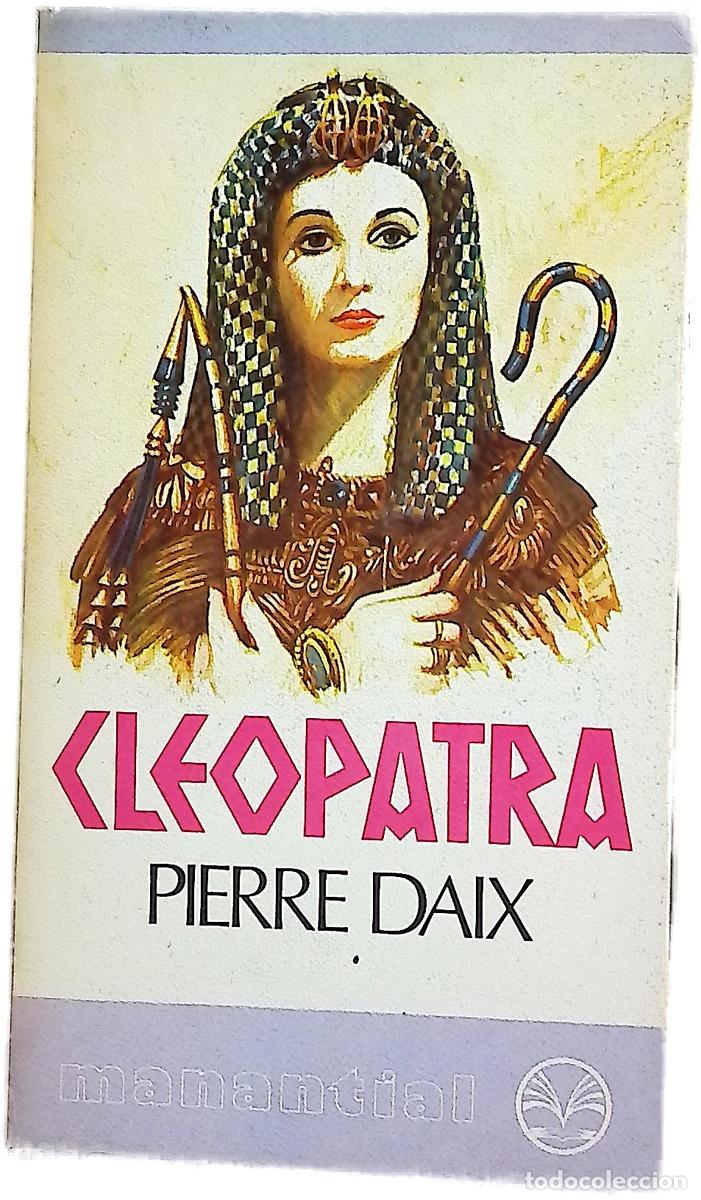 Libros: Cleopatra - Daix, Pierre - Plaza & Jan&eacute;s