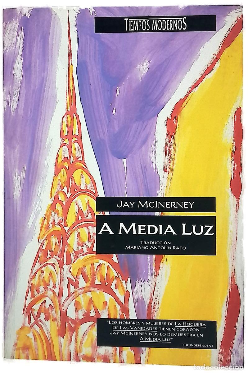 Livros em segunda m&atilde;o: A media luz - McInerney, Jay; Antol&iacute;n Rato, Mariano