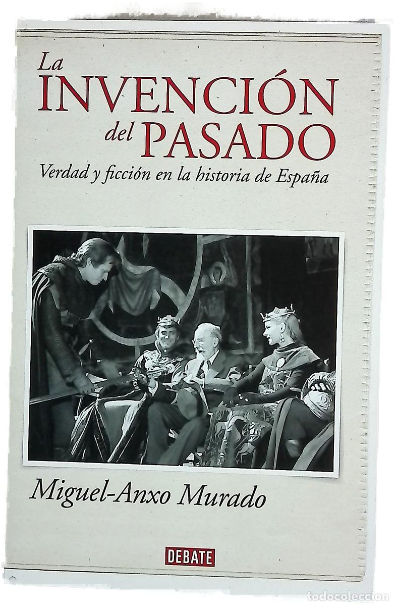 Livros em segunda m&atilde;o: La invenci&oacute;n del pasado : verdad y ficci&oacute;n en la historia de Espa&ntilde;a