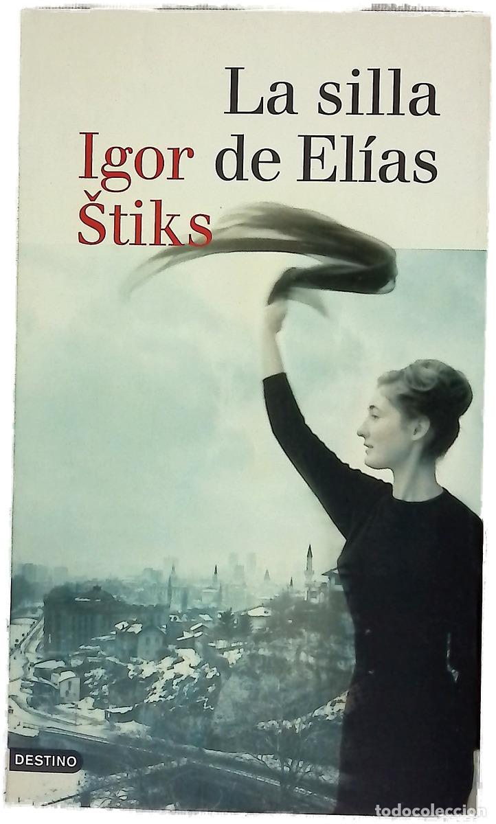 Livros em segunda m&atilde;o: La silla de El&iacute;as - Stiks, Igor
