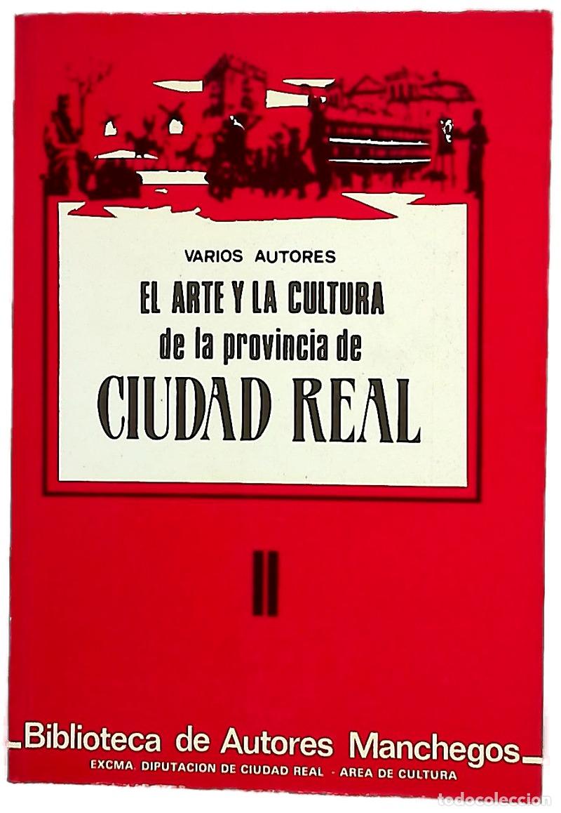 Livros em segunda m&atilde;o: El arte y la cultura de la provincia de Ciudad Real, tomo II