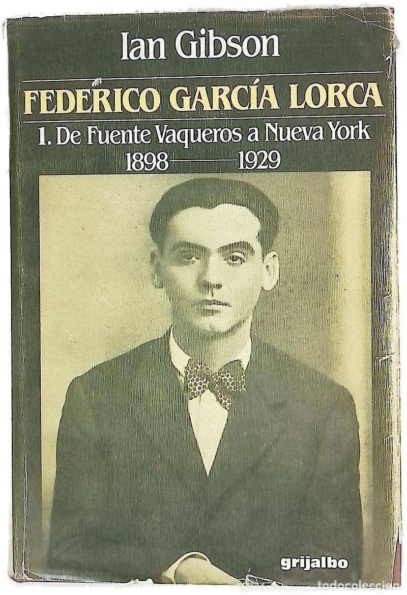 Libros: Federico Garc&iacute;a Lorca 1: De Fuente Vaqueros a Nueva York