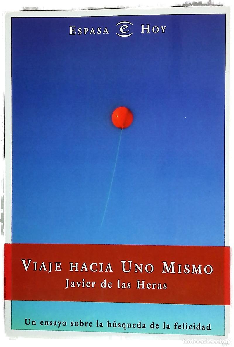 Libros: Viaje hacia uno mismo un ensayo sobre la b&uacute;squeda de la felicidad