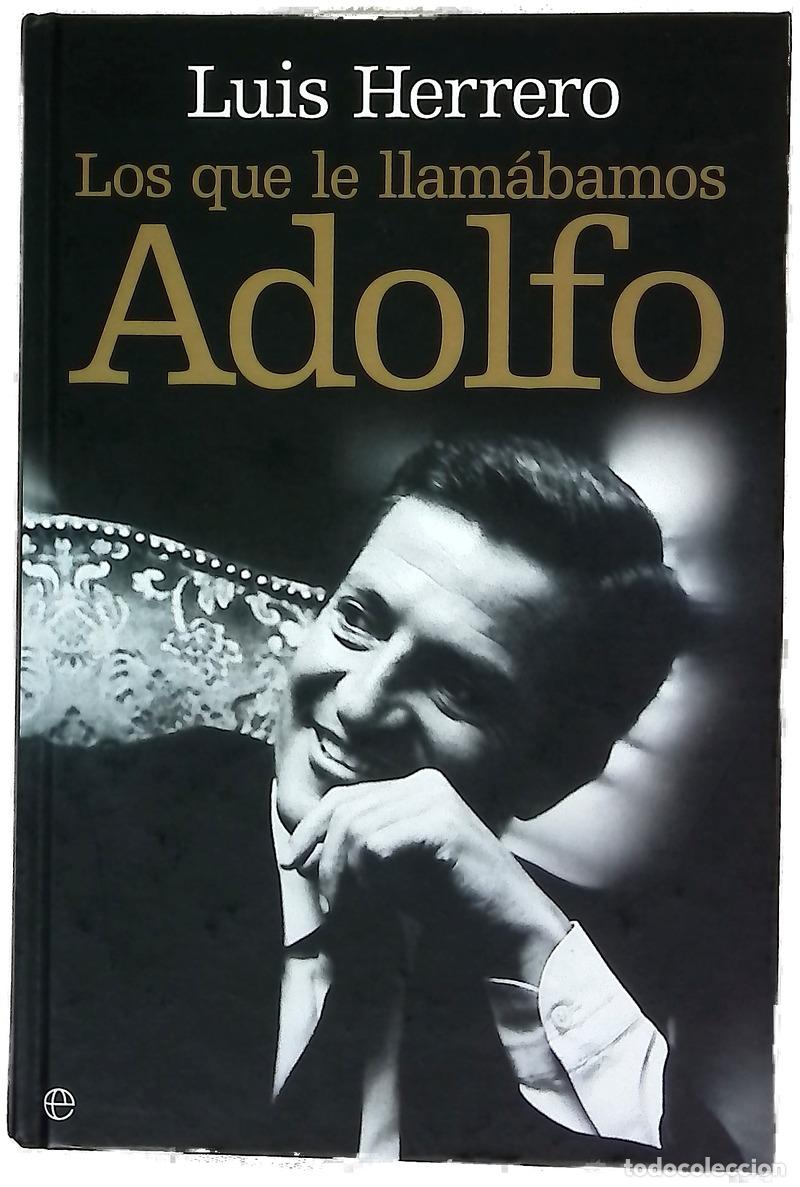 Libros: Los que le llam&aacute;bamos Adolfo