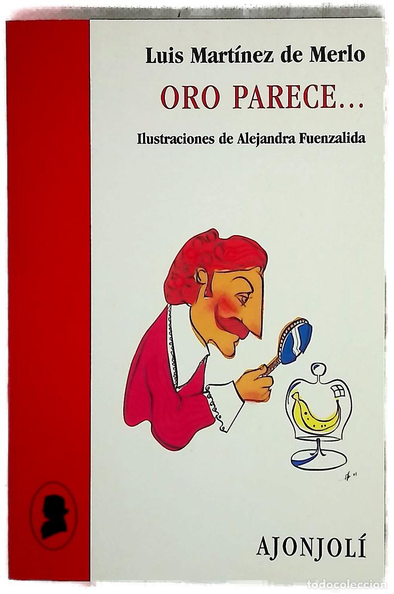 Livres: Oro parece-- - Mart&iacute;nez de Merlo, Luis; Fuenzalida, Alejandra