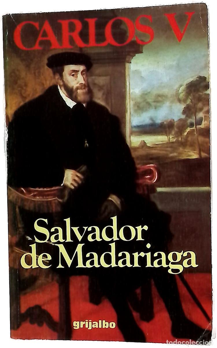 Livres: Carlos V - Madariaga, Salvador de; Walter, G&eacute;rard; Gaos, Ignacio