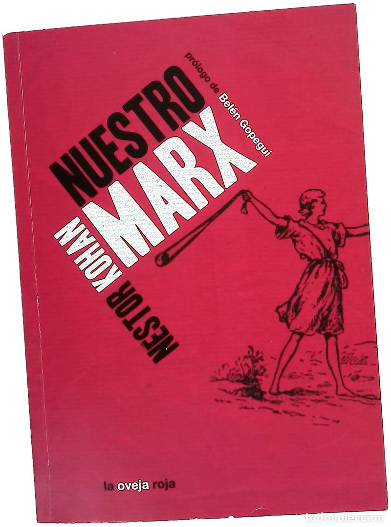 Libros: Nuestro Marx - Kohan, N&eacute;stor