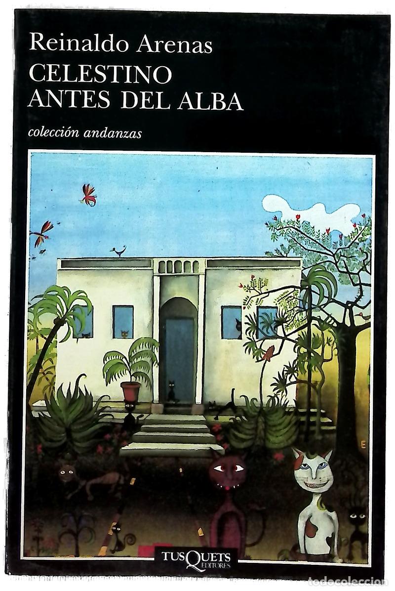Libros: Celestino antes del alba - Arenas, Reinaldo