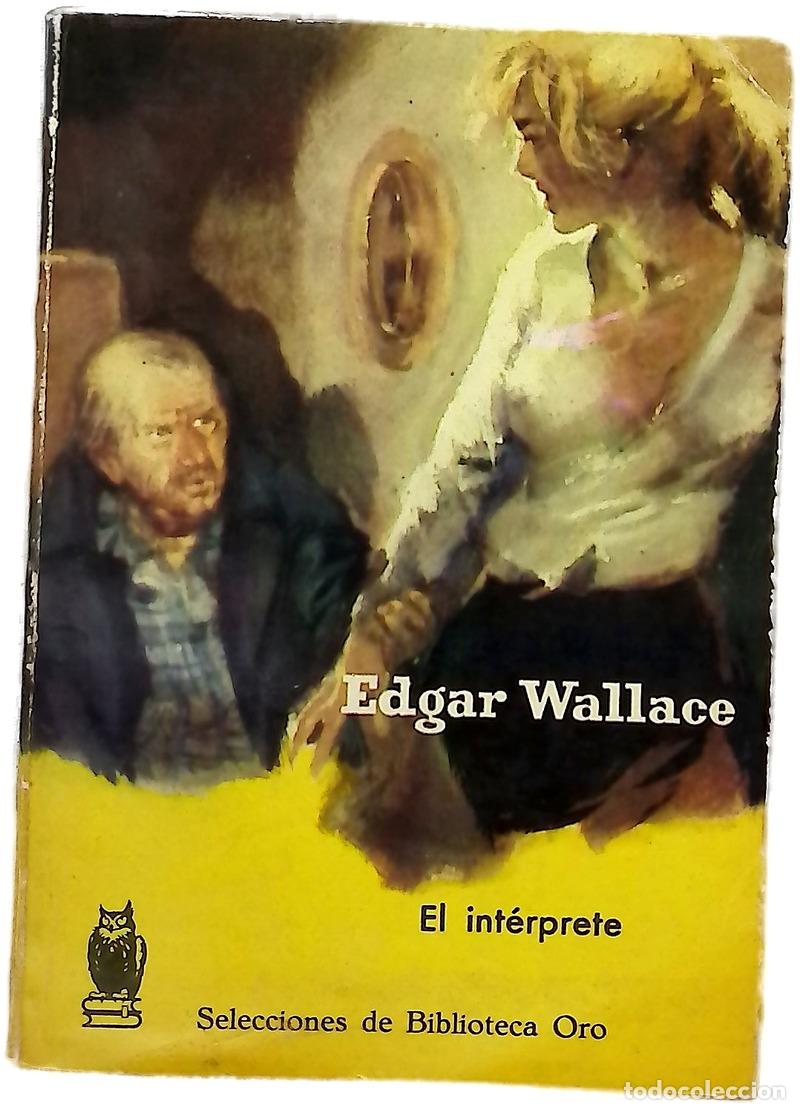 Libros: El int&eacute;rprete - Wallace, Edgar; Godoy, Zoe